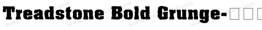 Treadstone Bold Grunge字体转换